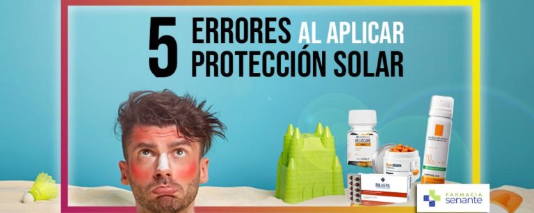 5 Errores al Aplicar Protector Solar FARMACIA SENANTE