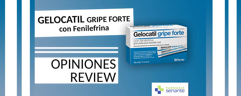 GELOCATIL GRIPO FORTE CON FENILEFRINA OPINION