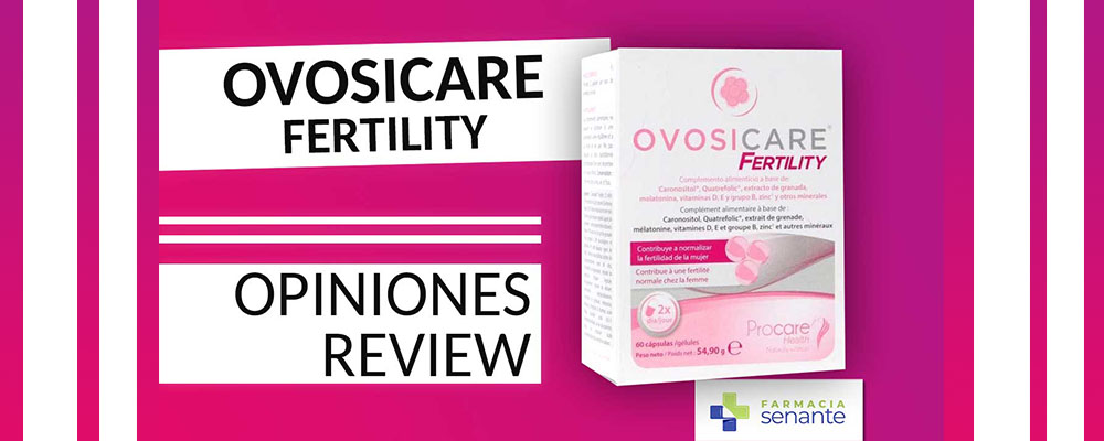 OVOSICARE FERTILITY OPINIONES OVOSICARE FERTILITY CAPSULAS FERTILIDAD